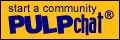 http://www.pulpchat.com